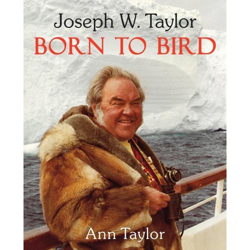Joseph W. Taylor Born To Bird