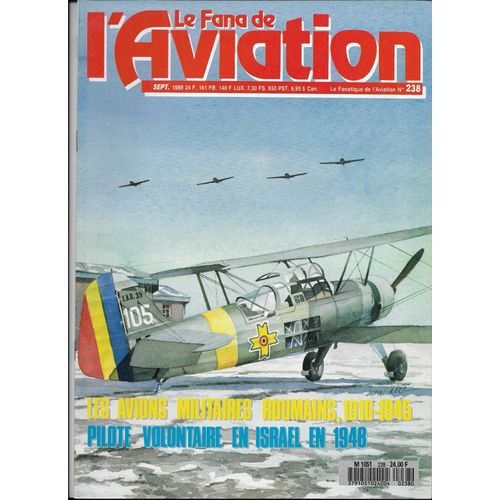 Le Fana De L'aviation N°238- Septembre 1939- Les Avions Militaires Roumains, 1910-45- Pilote Volontaire En Israël En 1948- Levy-Biche Lb2- Beechcraft Model 18 2e Partie- Spca Vii Type 40, 41