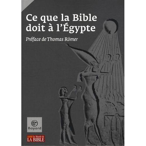 Ce Que La Bible Doit À L'egypte