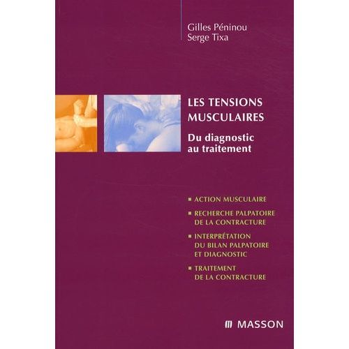Les Tensions Musculaires - Du Diagnostic Au Traitement