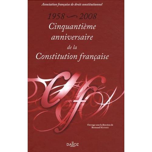 Cinquantième Anniversaire De La Constitution Française - 1958-2008