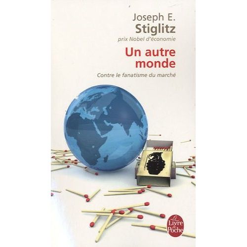 Un Autre Monde - Contre Le Fanatisme Du Marché
