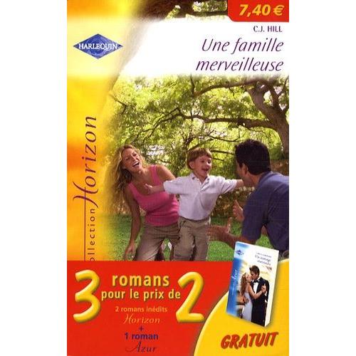 L'amour Retrouvé - Un Mariage Inattendu - Une Famille Merveilleuse - Pack En 3 Volumes