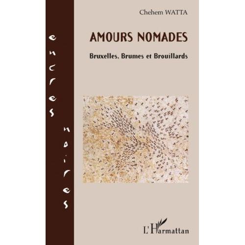 Amours Nomades - Bruxelles, Brumes Et Brouillards