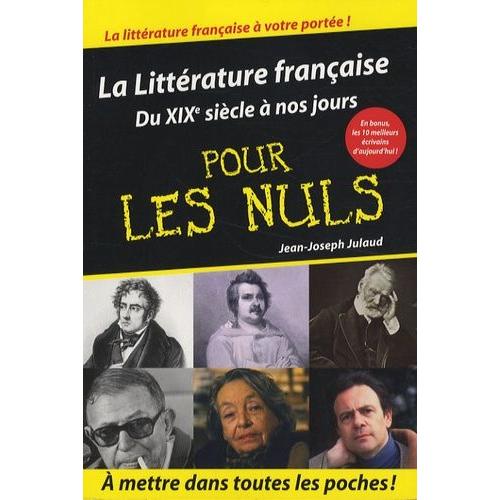 La Littérature Française Pour Les Nuls - Du Xixe Siècle À Nos Jours