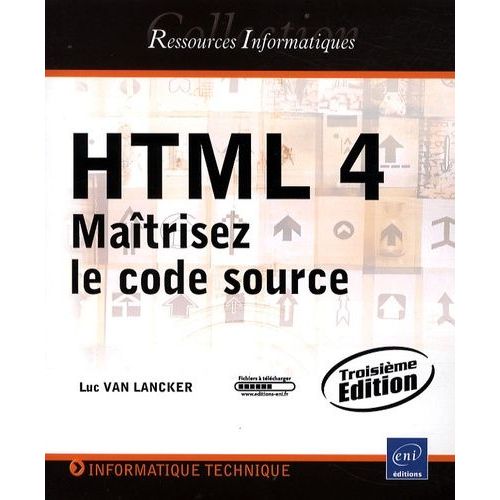 Html 4 - Maîtrisez Le Code Source