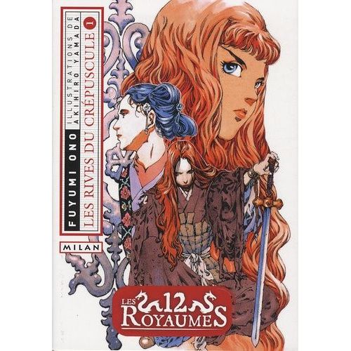 Les 12 Royaumes Tome 1 - Les Rives Du Crépuscule