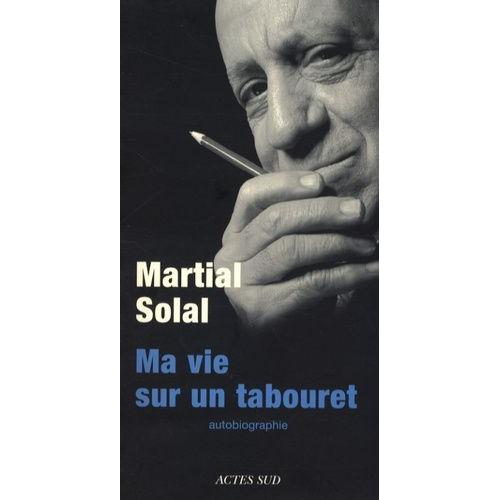 Ma Vie Sur Un Tabouret - Autobiographie