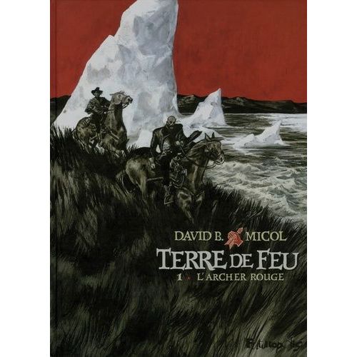 Terre De Feu Tome 1 - L'archer Rouge