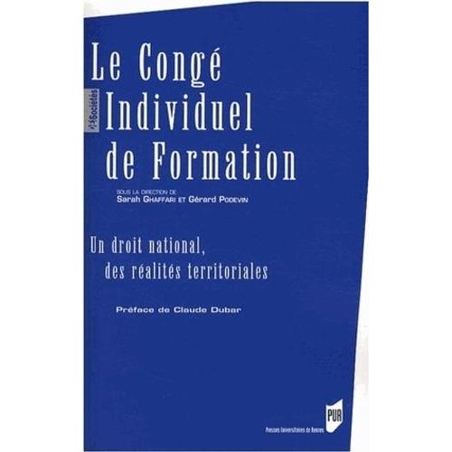 Le Congé Individuel De Formation - Un Droit National, Des Réalités Territoriales