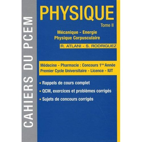 Physique - Tome 2, Mécanique, Énergie, Physique Corpusculaire