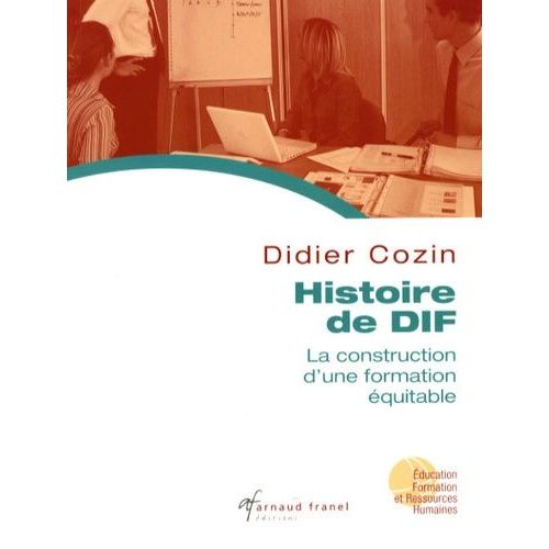 Histoire De Dif - La Construction D'une Formation Équitable