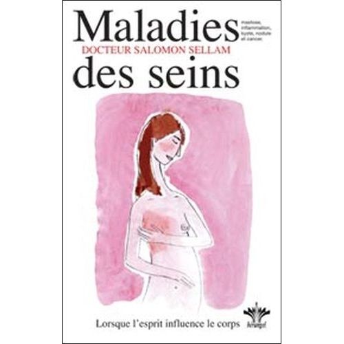 L'encyclopédie Bérangel Des États D'âme À L'origine De Nos Maladies - Tome 2, Maladies Des Seins
