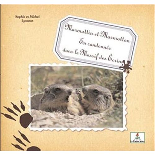 Marmottin Et Marmotton En Randonnée Dans Le Massif Des Ecrins