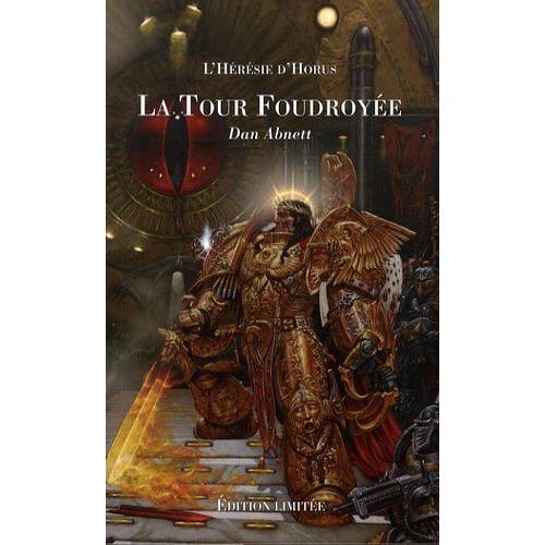 L'hérésie D'horus - La Tour Foudroyée / Le Roi Sombre