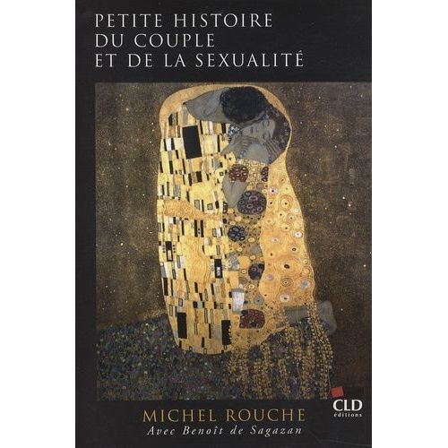 Petite Histoire Du Couple Et De La Sexualité