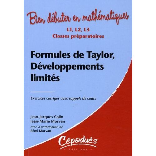 Formules De Taylor, Développements Limités - L1, L2, L3, Classes Préparatoires