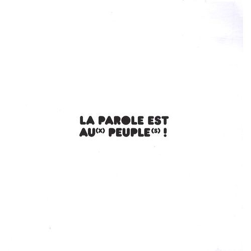 La Parole Est Au(X) Peuple(S) ! - Langue Française Et Diversité Culturelle : L'aventure Internationale De La Caravane Des Dix Mots, Langue Française Et Diversité Culturelle