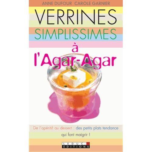 Verrines Simplissimes À L'agar-Agar