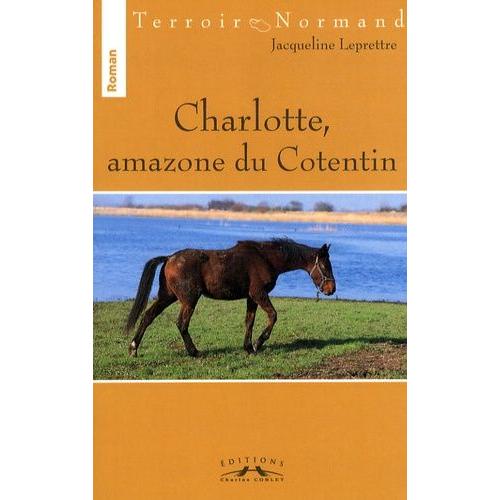 Charlotte, Amazone Du Cotentin