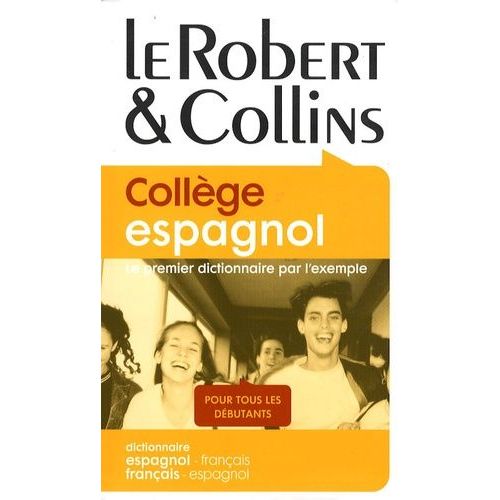 Le Robert & Collins Collège Espagnol - Dictionnaire Espagnol-Français/Français-Espagnol