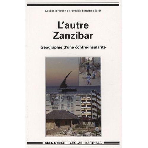 L'autre Zanzibar - Géographie D'une Contre-Insularité
