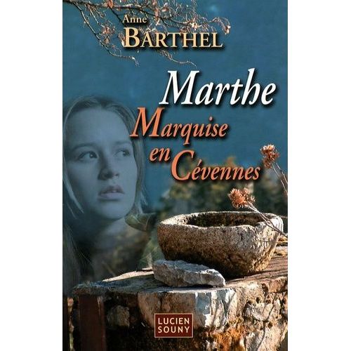 Marthe, Marquise En Cévennes