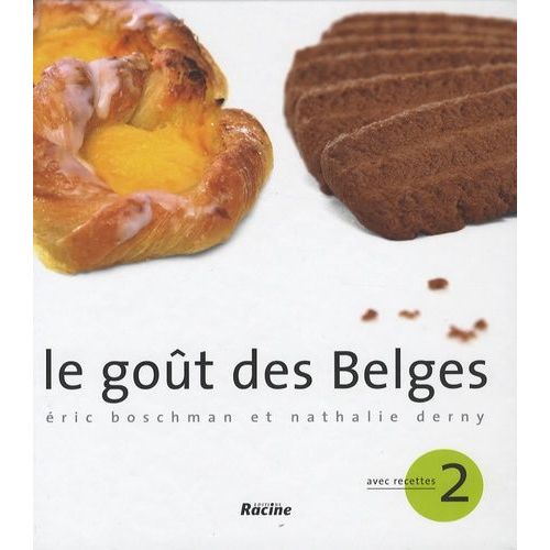 Le Goût Des Belges - Tome 2, Avec Recettes