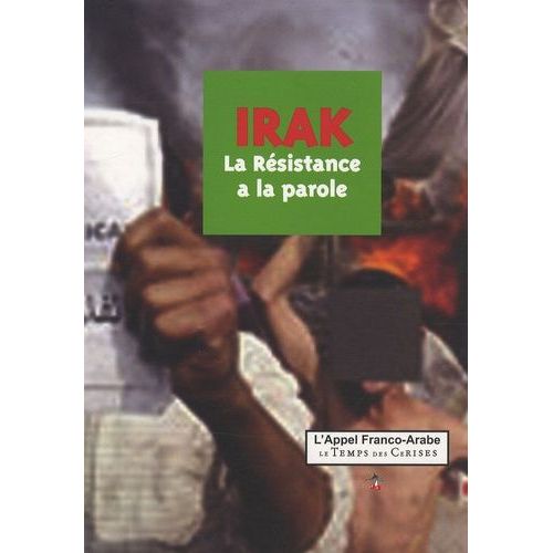 Irak - La Résistance A La Parole