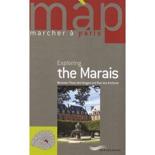 Exploring The Marais - Edition En Langue Anglaise