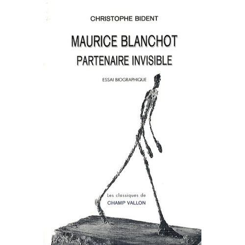 Maurice Blanchot - Partenaire Invisible