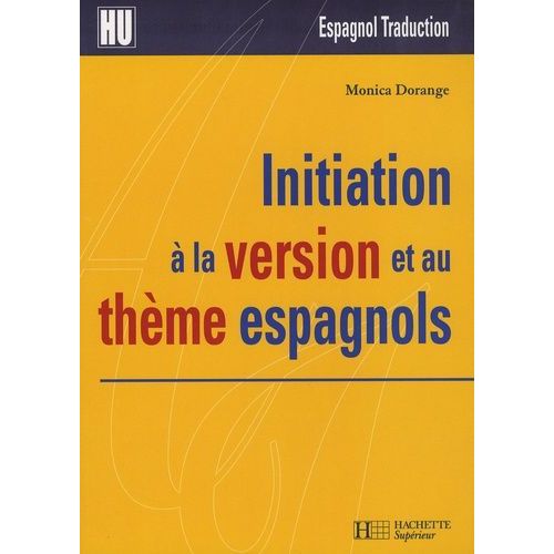 Initiation À La Version Et Au Thème Espagnols