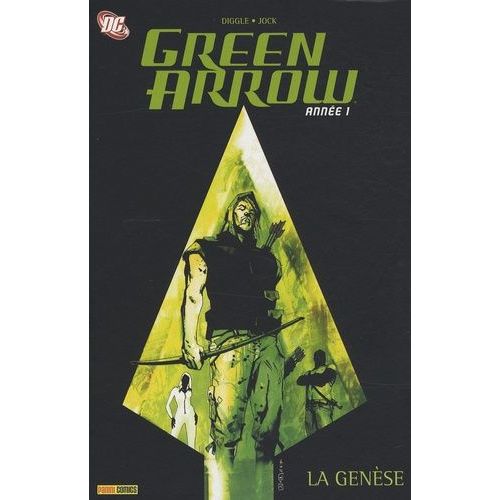 Green Arrow Tome 1 - La Genèse