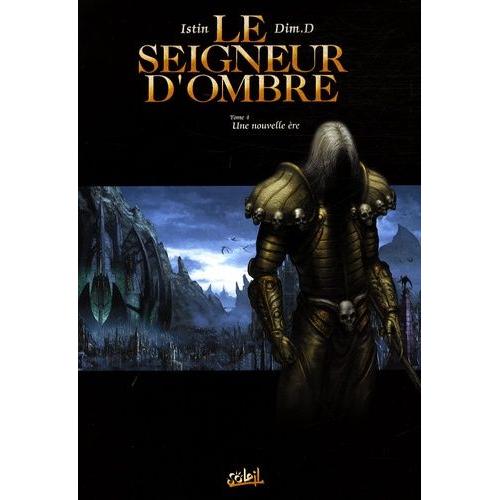 Le Seigneur D'ombre Tome 4 - Une Nouvelle Ère