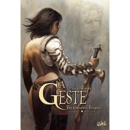 La Geste Des Chevaliers Dragons Tome 7 - Revoir Le Soleil