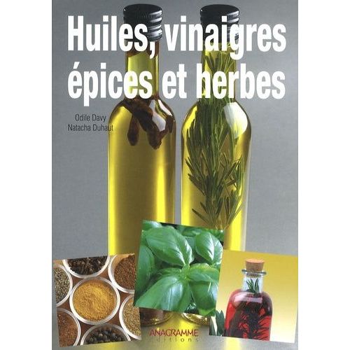 Huiles, Vinaigres, Épices Et Herbes