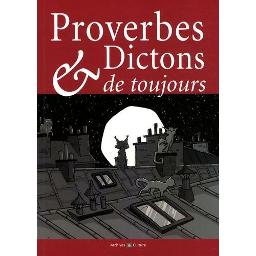 Proverbes Et Dictons De Toujours