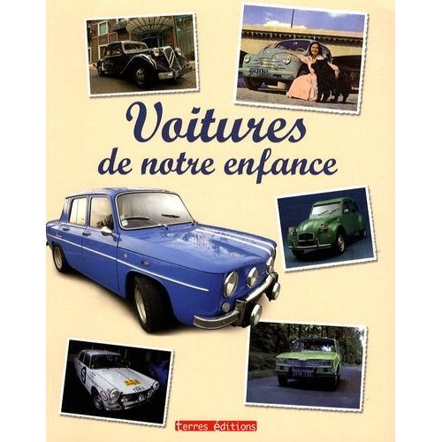 Voitures De Notre Enfance - 1945-1975