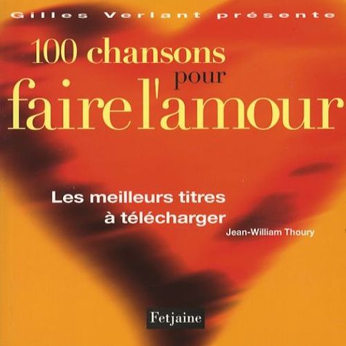 100 Chansons Pour Faire L'amour