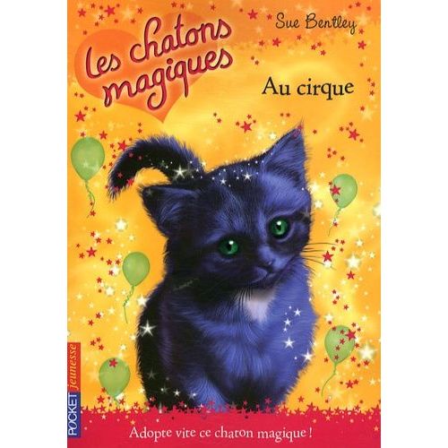 Les Chatons Magiques Tome 6 - Au Cirque
