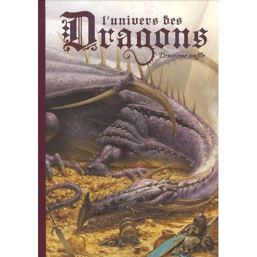 L'univers Des Dragons - Tome 2, Deuxième Souffle