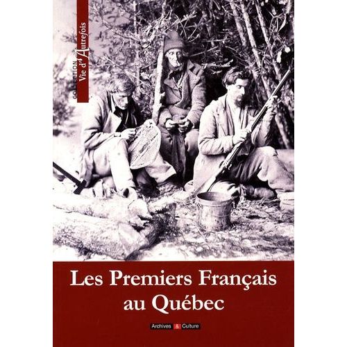 Les Premiers Français Au Québec