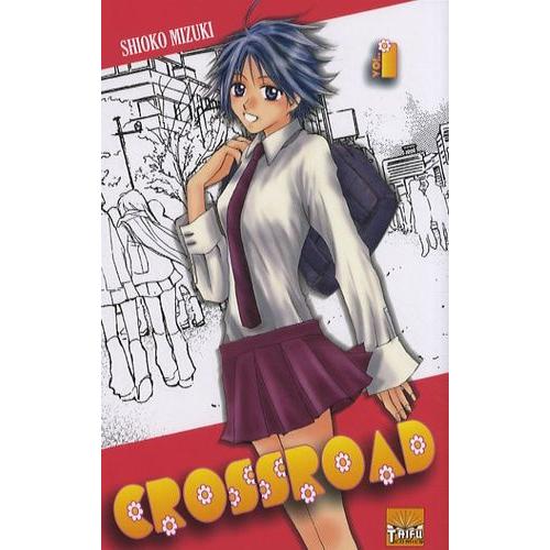 Crossroad - Tome 1