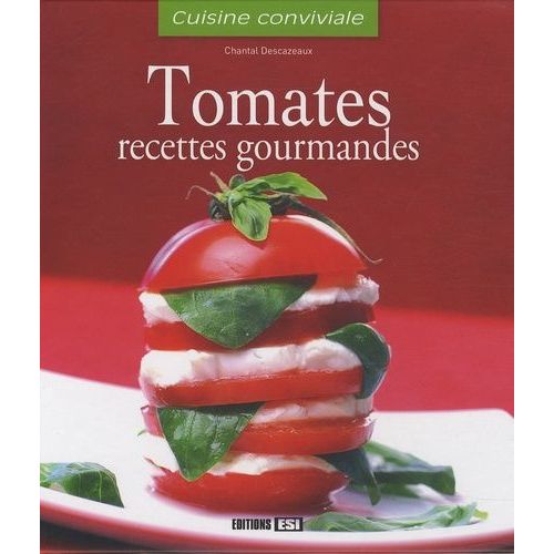 Tomates - Recettes Gourmandes