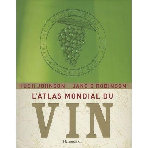 L'atlas Mondial Du Vin