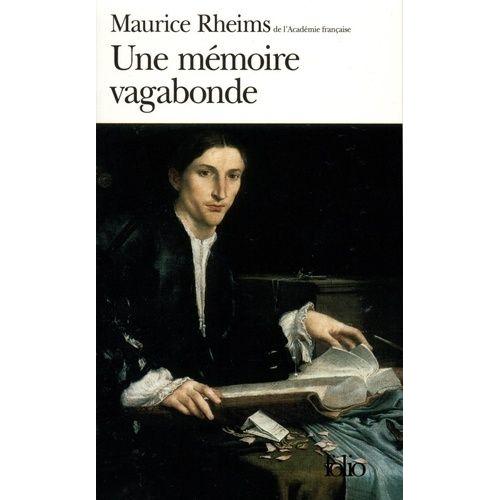 Une Memoire Vagabonde - La Préhistoire Que Nous Vivons