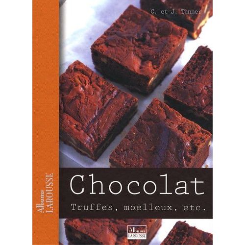 Chocolat - Truffes, Moelleux, Etc