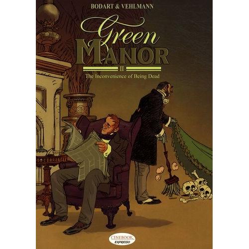 Green Manor Tome 2 - The Inconvenience Of Being Dead