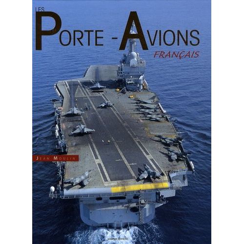 Les Porte-Avions Français