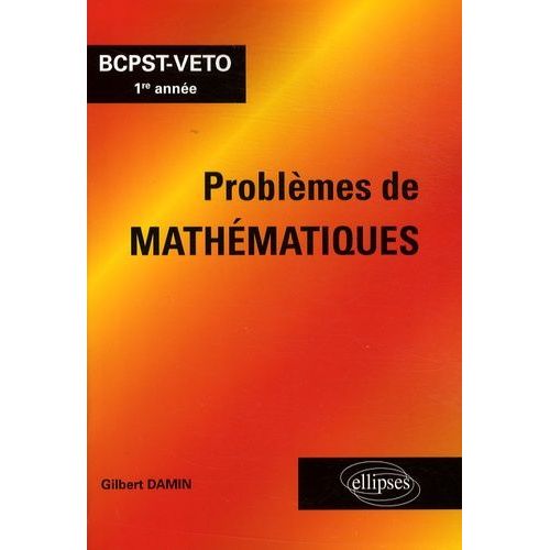 Problèmes De Mathématiques - Bcpst-Veto 1e Année